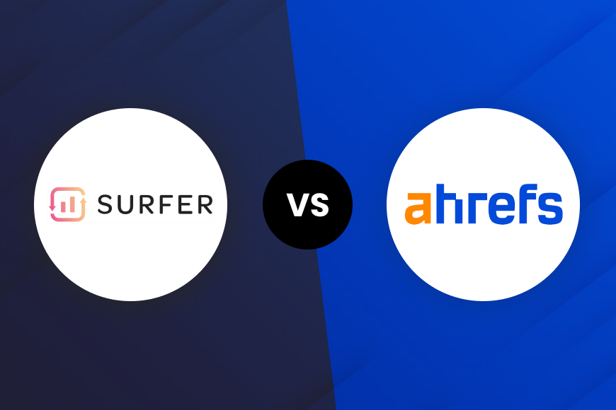 Surfer SEO vs. Ahrefs – Detailed Comparison (2024)