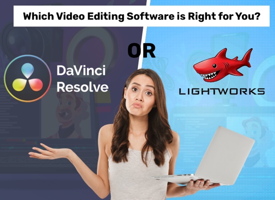 Lightworks vs. DaVinci Resolve: Which Video Editing Software Is Right For You?
