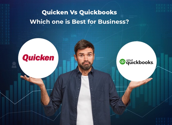 Quicken Vs QuickBooks – Which One Is Best For Business?